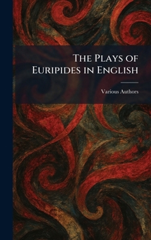 Hardcover The Plays of Euripides in English Book