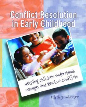 Paperback Conflict Resolution in Early Childhood: Helping Children Understand, Manage, and Resolve Conflicts Book
