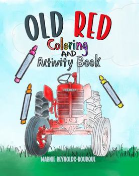 Paperback Old Red Coloring and Activity Book: More fun with Old Red! (Old Red's Adventures) Book