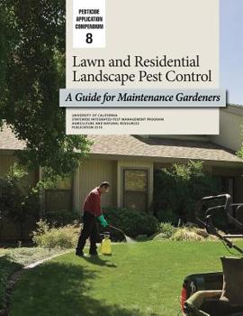 Paperback Lawn and Residential Landscape Pest Control: A Guide for Maintenance Gardeners Book