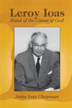 Paperback Leroy Ioas: Hand of the Cause of God Book