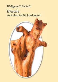 Paperback Brüche: Ein Leben im 20. Jahrhundert [German] Book