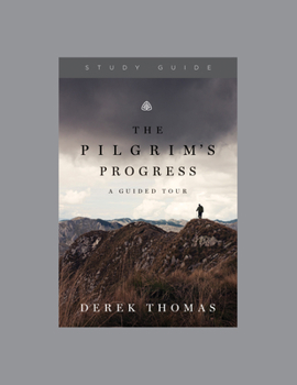 Paperback The Pilgrim's Progress: A Guided Tour, Teaching Series Study Guide Book