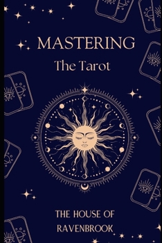 Mastering The Tarot