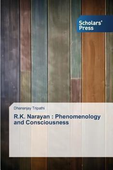 Paperback R.K. Narayan: Phenomenology and Consciousness Book