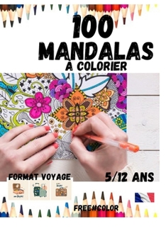 Paperback 100 MANDALAS à colorier: coloriage enfants [French] Book