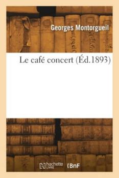 Paperback Le café concert [French] Book