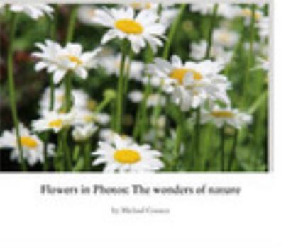Paperback Flowers in Photos: The wonders of nature Book