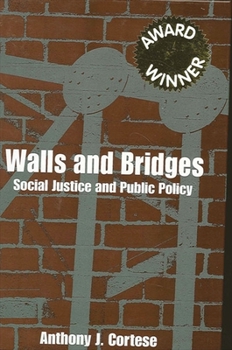 Paperback Walls and Bridges: Social Justice and Public Policy Book