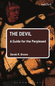 Hardcover The Devil: A Guide for the Perplexed Book