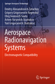Aerospace Radionavigation Systems: Electromagnetic Compatibility