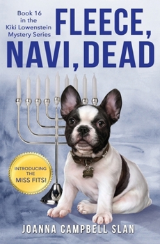 Fleece, Navi, Dead - Book #16 of the Kiki Lowenstein Scrap-n-Craft Mystery