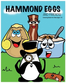 Paperback Hammond Eggs and Friends Coloring Book for Kids Ages 1-8: A Day At The Farm. Book