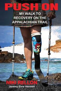 Paperback Push On: My Walk to Recovery on the Appalachian Trail Book