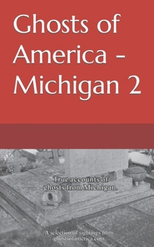 Paperback Ghosts of America - Michigan 2 Book