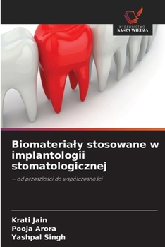 Biomaterialy stosowane w implantologii stomatologicznej (Polish Edition)