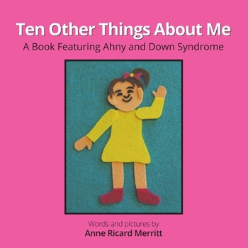 Paperback Ten Other Things About Me: A Book About Ahny and Down Syndrome Book