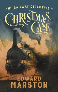 Hardcover The Railway Detective's Christmas Case: The Bestselling Victorian Mystery Series Book