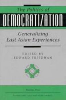 Paperback The Politics of Democratization: Generalizing East Asian Experiences Book