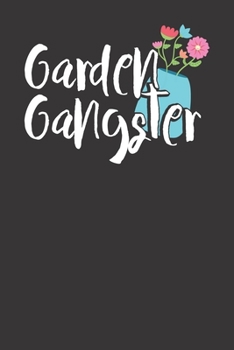 Garden Gangster: Gardener's Journal - Plant Seed Log And Diary