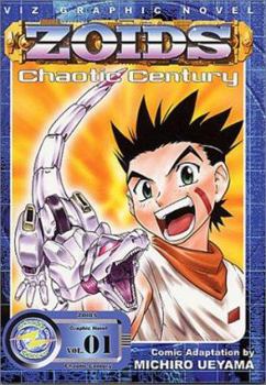 ZOIDS: Chaotic Century, Vol. 1 - Book #1 of the ZOIDS: Chaotic Century