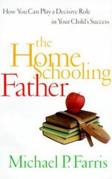 Paperback The Homeschooling Father Book