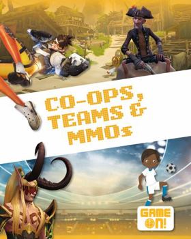 Hardcover Co-Ops, Teams, and Mmos Book