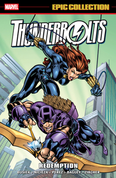 Paperback Thunderbolts Epic Collection: Redemption Book