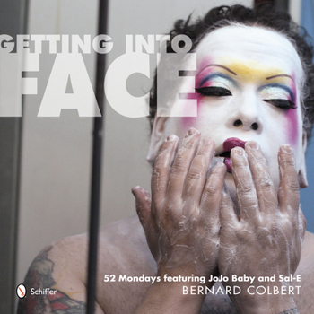 Hardcover Getting Into Face: 52 Mondays Featuring Jojo Baby and Sal-E Book