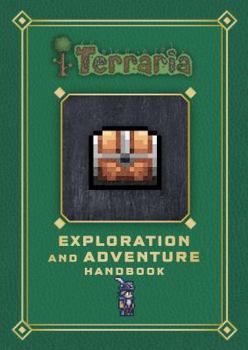 Terraria: Exploration and Adventure Handbook - Book  of the Terraria Gaming Guides