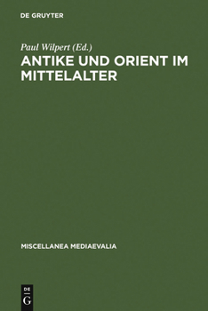 Hardcover Antike und Orient im Mittelalter [German] Book