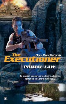 Primal Law (Mack Bolan The Executioner #344) - Book #344 of the Mack Bolan the Executioner