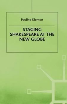 Hardcover Staging Shakespeare at the New Globe Book