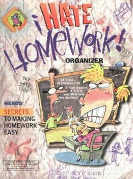 Paperback I Hate Homework! Organizer: Secrets to Making Homework Easy Book