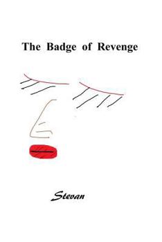 Paperback The Badge of Revenge Book