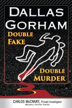 Double Fake, Double Murder - Book #2 of the Carlos McCrary
