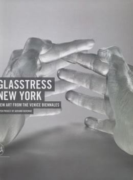 Hardcover Glasstress New York: New Art from the Venice Biennales Book