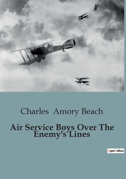 Paperback Air Service Boys Over The Enemy's Lines Book