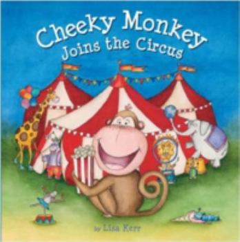 Paperback Cheeky Monkey Joins the Circus Book