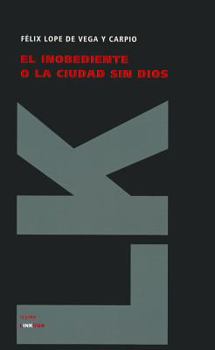 El Inobediente o La Ciudad Sin Dios