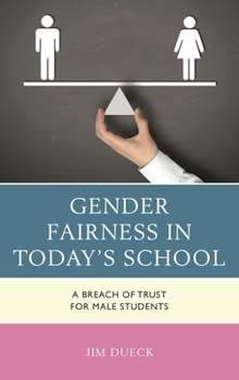 Paperback Gender Fairness in Today's School: A Breach of Trust for Male Students Book