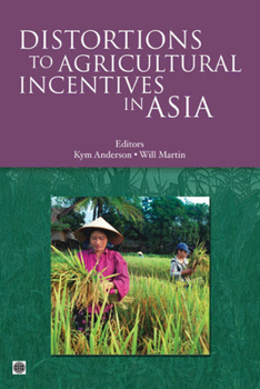 Paperback Distortions to Agricultural Incentives in Asia Book