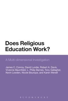 Hardcover Does Religious Education Work?: A Multi-Dimensional Investigation Book