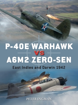 Paperback P-40e Warhawk Vs A6m2 Zero-Sen: East Indies and Darwin 1942 Book