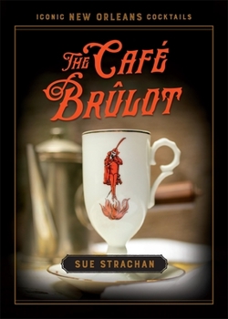 Hardcover The Café Brûlot Book