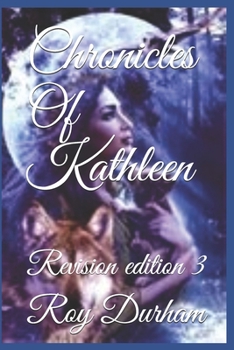 Paperback Chronicles Of Kathleen: Revision Edition 3 Book