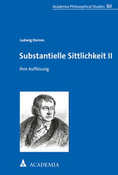 Paperback Substantielle Sittlichkeit II: Ihre Auflosung [German] Book