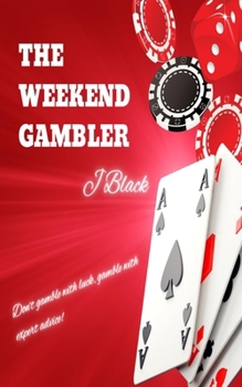 Paperback The Weekend Gambler: A Blackjack Strategy Book