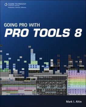 Paperback Going Pro with Pro Tools 8 Book