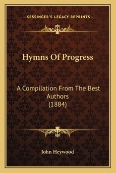 Paperback Hymns Of Progress: A Compilation From The Best Authors (1884) Book